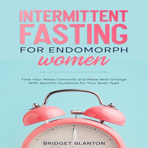 Intermittent Fasting for Endomorph Women cover art