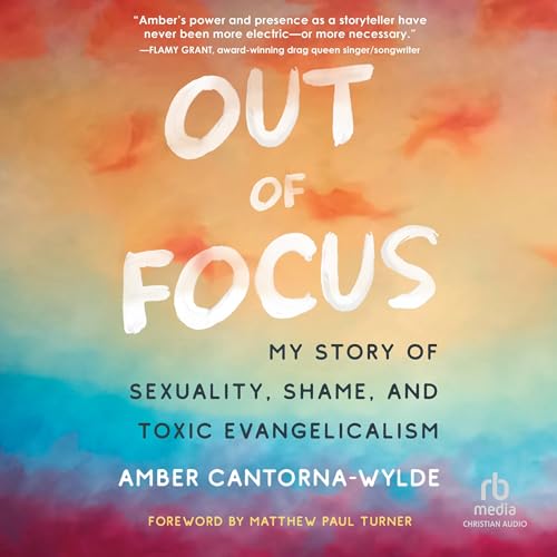 Out of Focus by Amber Cantorna-Wylde episode artwork