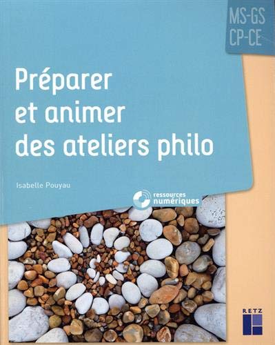 Préparer et animer des ateliers philo MS-GS-CP-CE + Téléchargement