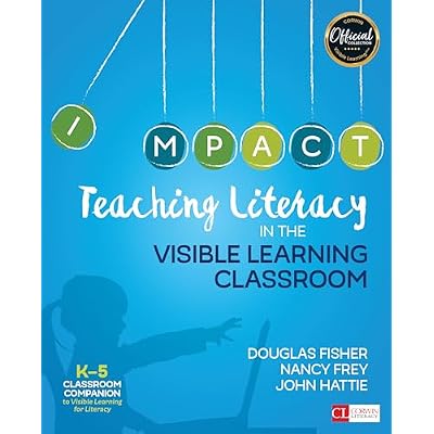 Teaching Literacy in the Visible Learning Classroom, Grades K-5