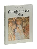 Ka¨rnten in der Gotik (German Edition) 3853782612 Book Cover