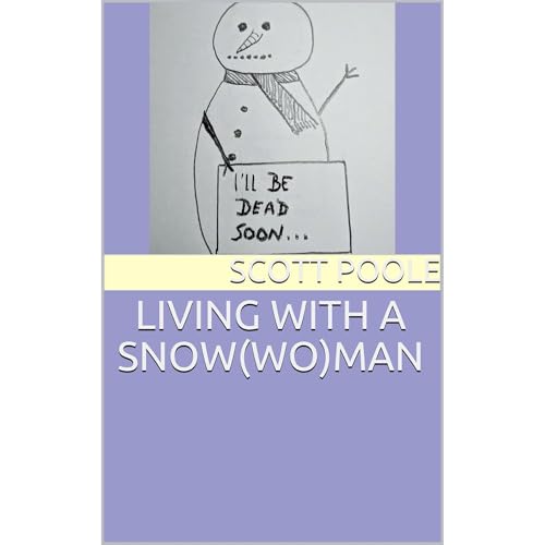 LIVING WITH A SNOW(WO)MAN by Dr. Scott Poole episode artwork