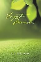 Forgotten Memories 1504916808 Book Cover