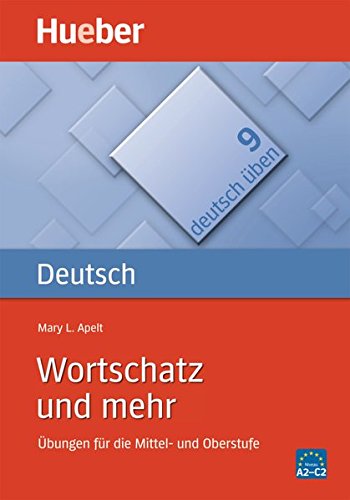 Deutsch üben, neue Rechtschreibung, Bd.9, Wortschatz und mehr: Bd 9 Deutsch üben, neue Rechtschreibung, Bd.9, Wortschatz und mehr: Bd 9