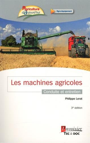  Les machines agricoles : Conduite et entretien PDF Ebook En Ligne