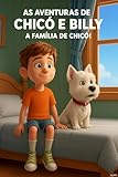 chicas as 2018  As Aventuras de Chicó e Billy: A Família de Chicó (Portuguese Edition)
