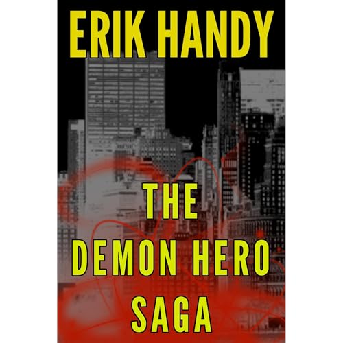The Demon Hero Saga Audiolibro Por Erik Handy arte de portada