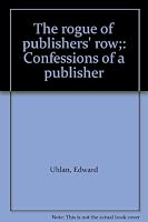 The Rogue of Publishers' Row 0682401048 Book Cover