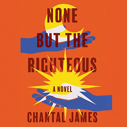 None But the Righteous by Chantal James episode artwork