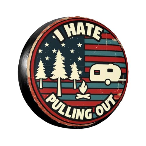 Image of Universal Fit Spare Tire Cover for RV, SUV, and Camper Trailers - Weatherproof Wheel Protector, I Hate Pulling Out Decorative Camper Spare Tire Cover 16 in