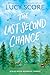The Last Second Chance: A Small Town Love Story (Blue Moon Book 3)