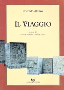 Il viaggio. Memoria e vita: poesie grigioverdi