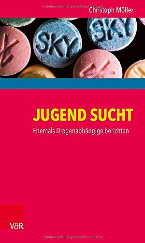 Jugend sucht: Ehemals Drogenabhängige berichten Jugend sucht: Ehemals Drogenabhängige berichten