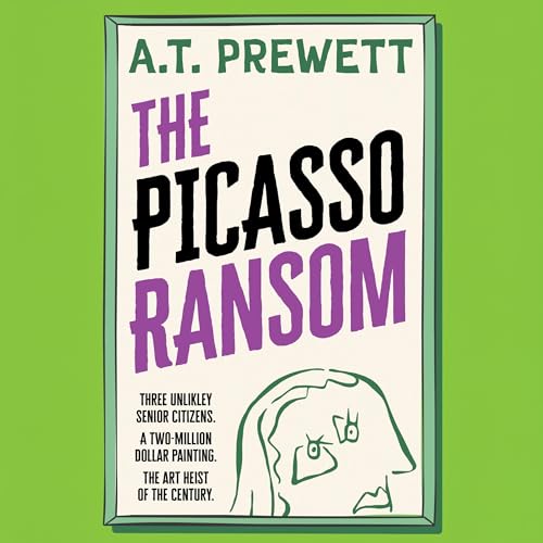 The Picasso Ransom Audiolibro Por A.T. Prewett arte de portada