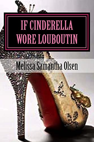 If Cinderella wore Louboutin Paperback – November 27, 2012
