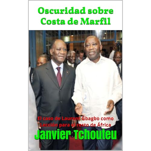Oscuridad sobre Costa de Marfil Audiolibro Por Janvier Tchouteu, Janvier T. Chando arte de portada