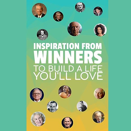 Inspired By Winners: Build A Life You'll Love (Training Program)
