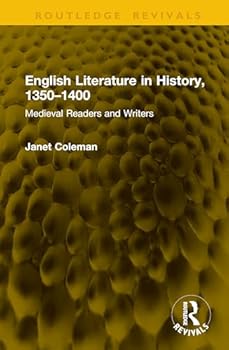 Hardcover English Literature in History, 1350-1400: Medieval Readers and Writers Book