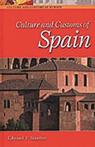 Culture and Customs of Spain (Culture and Customs of Europe)