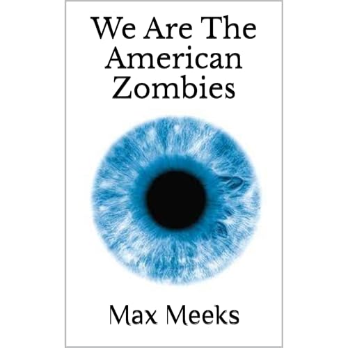 We Are The American Zombies by Max Meeks episode artwork