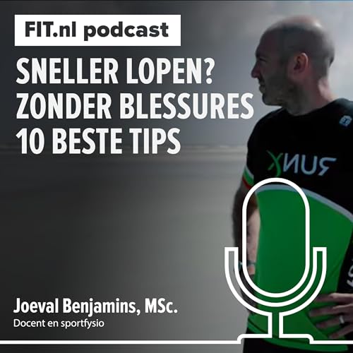 10 beste hardlooptips: sneller lopen zonder blessures - Sportfysio Joeval Benjamins, MSc.