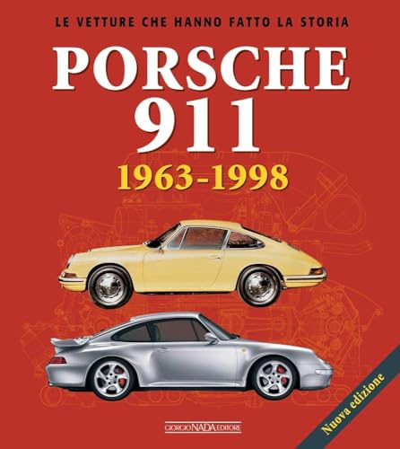 Porsche 911. 1963-1998. Ediz. a colori