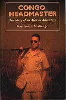 Congo Headmaster: The Story of an African Adventure 1888965002 Book Cover