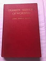 Dramatic services of worship, B0008668Z2 Book Cover
