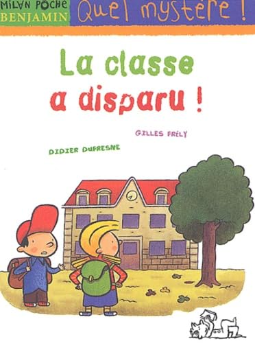 Classe a disparu! (La) [ancienne édition] Dufresne, Didier