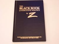 The Black Book of Executive Politics B000OJBOSO Book Cover