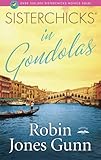 Sisterchicks in Gondolas (Sisterchicks Series #6)