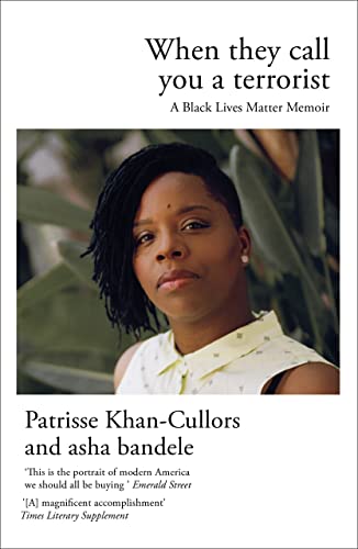 Cover of When They Call You a Terrorist: A Black Lives Matter Memoir