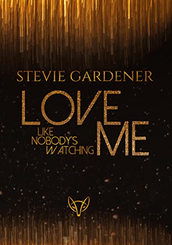 Love me - Like nobody's watching: Collection