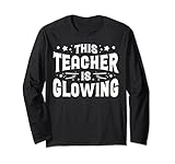 Photo Gallery this teacher is glowing last day of school appreciation maglia a manica Photo Gallery this teacher is glowing last day of school appreciation maglia a manica