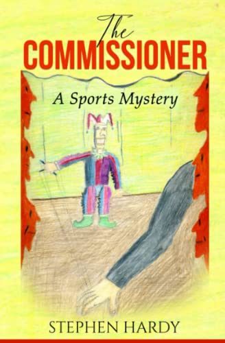 The Commissioner: A Sports Mystery (The Towne Family Sports Mystery Series)