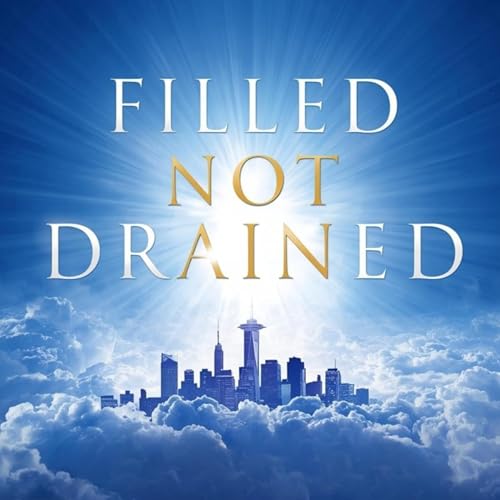 EPISODE 5 - Filled, Not Drained