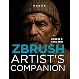 ZBrush Artist's Companion: The Complete Digital Sculptor’s Guide (Graphic Designers Handbook and Tips 9) (English Edition)
