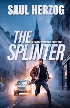 Hardcover The Splinter: American Assassin (Lance Spector Thrillers) Book