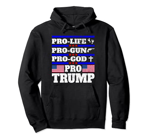 Pro TRUMP Pro Life Pro Gun Pro God Trump 2020 Bandiera USA Felpa con Cappuccio