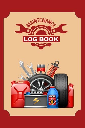 Vehicle Maintenance Log Book: Tracking Maintenance, Inspections, and Performance