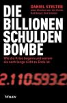 Wiley – Die Billionen-Schuldenbombe: Wie die Krise begann und war um