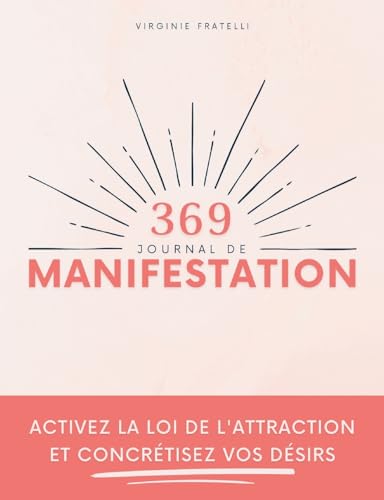 Journal de Manifestation 369: Activez la...