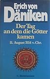 Der Tag, an dem die Götter kamen - Erich von Däniken 
