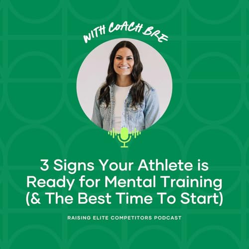 Page de couverture de 3 Signs Your Athlete is Ready for Mental Training (& The Best Time To Start)