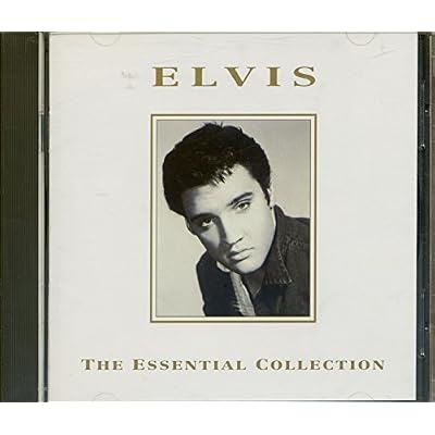 Elvis Essential Collection