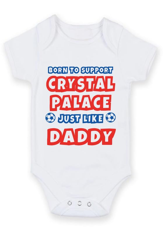 Football Baby Grow – White Cotton Onesie “Born to Support Crystal Palace Just Like Daddy” Soccer Ball Design – Gift for Newborns & Infant Fans
