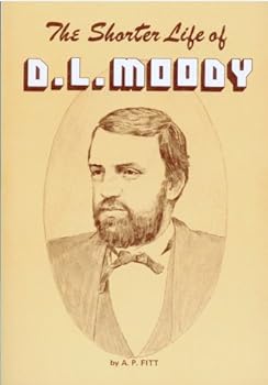 The Shorter Life of D. L. Moody...