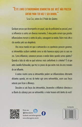 A força dos quietos: As estratégias para conviver, influenciar e vencer sem precisar gritar
