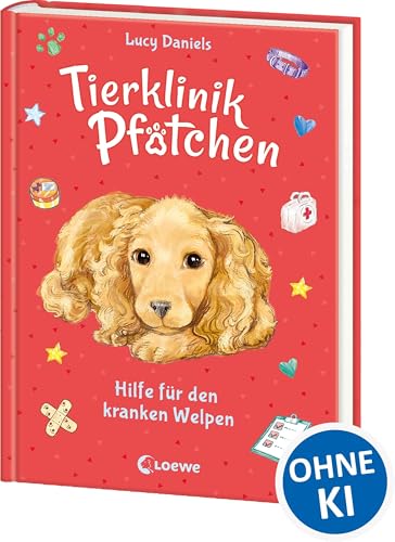 Tierklinik Pfötchen (Band 4) - Hilfe für den kranken Welpen: Kleine Tierretterin mit großem Herzen! - Kinderbuch für Erstleser zum Vorlesen und Selberlesen ab 7 Jahren