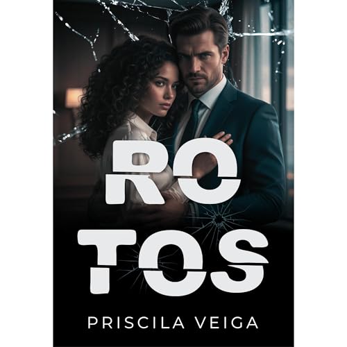 Rotos Audiolibro Por Priscila Veiga arte de portada